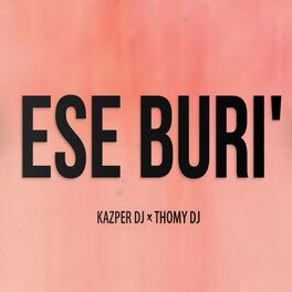 Album cover of Ese Buri (feat. Thomy DJ)
