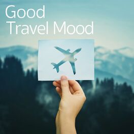 Album cover of Good Travel Mood