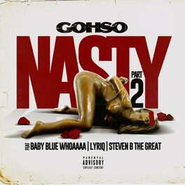Album cover of Nasty, Pt. 2 (feat. BabyBlueWhoaaaa, steven B the Great & Lyriq)