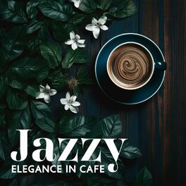 Album cover of Jazzy Elegance in Cafe