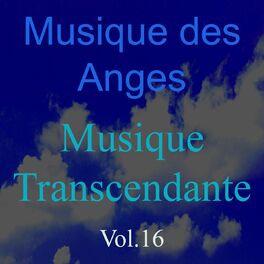 Album cover of Musique des anges, vol. 16 (Musique transcendante)