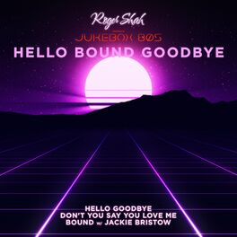 Album cover of Hello Bound Goodbye