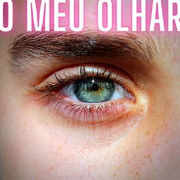 Album cover of O Meu Olhar