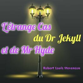 Album cover of L'étrange Cas du Dr Jekyll et de Mr Hyde (Livre audio)