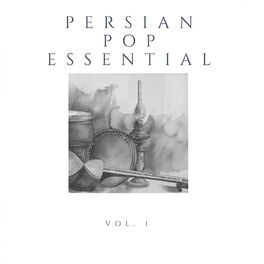 Album cover of Persian Pop Essential, Vol. 1