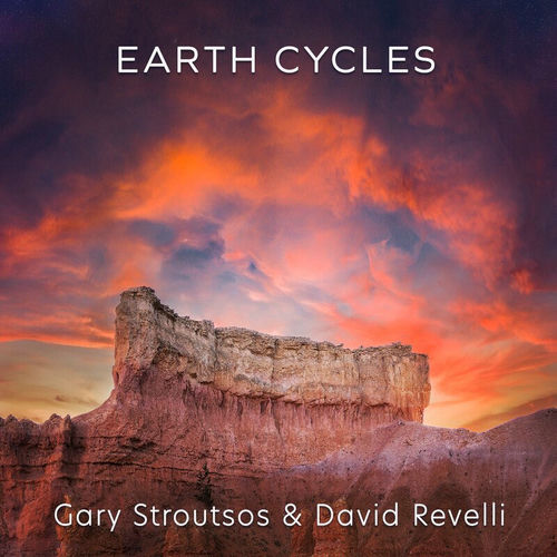 Gary Stroutsos - Earth Cycles (2021) обложка альбома