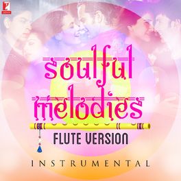 Album cover of Soulful Melodies - Flute Version Instrumental