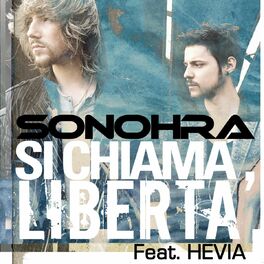 Album cover of Si chiama Libertà (feat. Hevia)