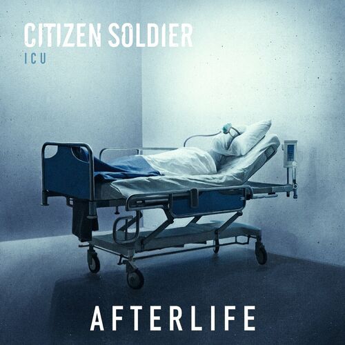 Citizen Soldier - Afterlife: lyrics and songs