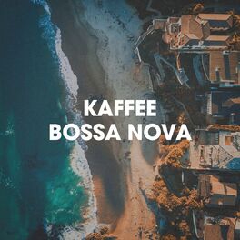 Album cover of Kaffee Bossa Nova