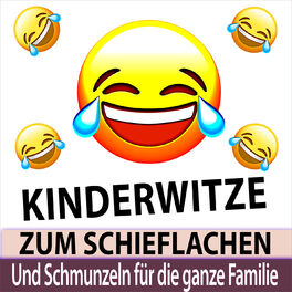 Album cover of Kinderwitze zum Schieflachen und Schmunzeln für die ganze Familie
