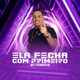 Album cover of Ela Fecha Com Primeiro