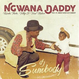 Album cover of Ngwana Daddy (feat. Kwesta, Thebe, Vettys & Vaal Nation)