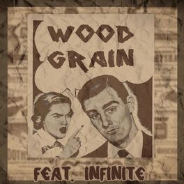 Album cover of Wood Grain (feat. Infinite)