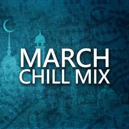 Album cover of March Chill Mix