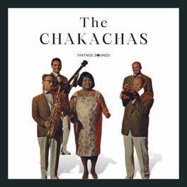 Album cover of The Chakachas - Vintage Sounds
