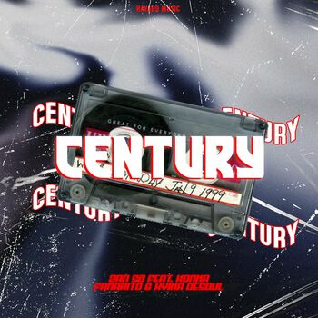 Century (feat. Fanarito, Kyika DeSoul & Konka) cover