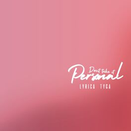 Album cover of Don't Take It Personal (feat. Tyga)