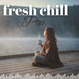 Album cover of Fresh Chill Pop