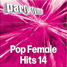 Album cover of Party Tyme - Pop Female Hits 14 (Karaoke Versions)