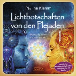 Album cover of Lichtbotschaften von den Plejaden Band 1 (Ungekürzte Lesung und Heilsymbol »Quellenergie«) (Übergang in die fünfte Dimension)
