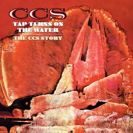 Album cover of Tap Turns On the Water: The C.C.S. Story