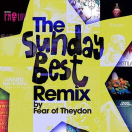 Album cover of The Sunday Best Remix by Fear of Theydon