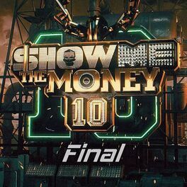Album cover of Show Me The Money 10 Final