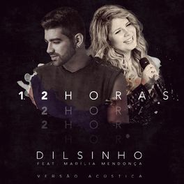 Album cover of 12 Horas (Ao Vivo) (feat. Marília Mendonça) (Acústico)
