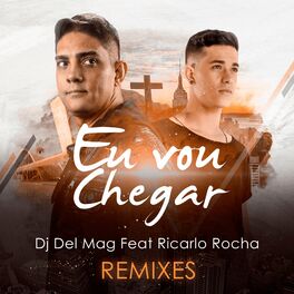 Album cover of Eu Vou Chegar: Remixes