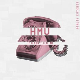 Album cover of HMU If U Don't Like Me