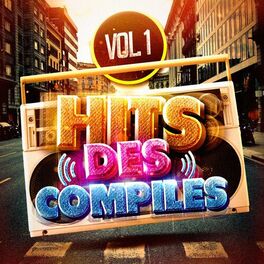 Album cover of Hits des compiles, Vol. 1