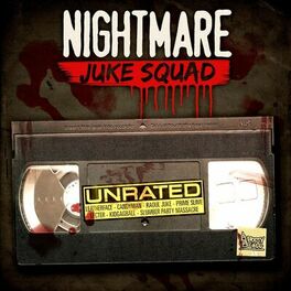 Album cover of Nightmare Juke Squad (Unrated)