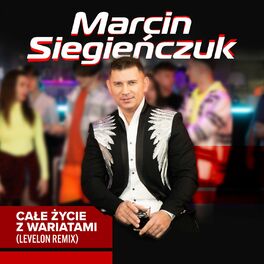 Album cover of Całe Życie Z Wariatami (Levelon Remix)