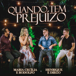 Música Quando Tem Prejuízo - Maria Cecília e Rodolfo part. Henrique e Diego (2019) 