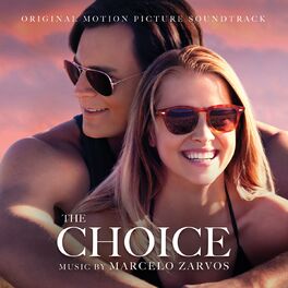 Album cover of The Choice (Original Motion Picture Soundtrack)