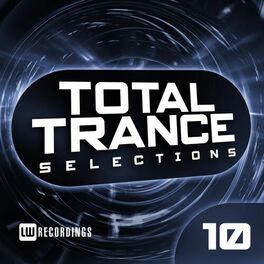 Album cover of Total Trance Selections, Vol. 10