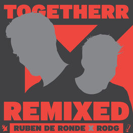 Album cover of TogetheRR (Remixed)