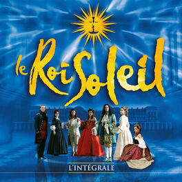Album picture of Le Roi Soleil (Le spectacle original) (L'intégrale)