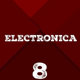 Album cover of Electronica, Vol. 8