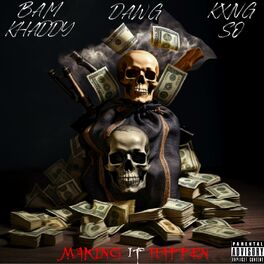 Album cover of Making It Happen (feat. Dawg & Bam khaddy)