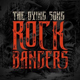 Album cover of The Dying Song - Rock Bangers