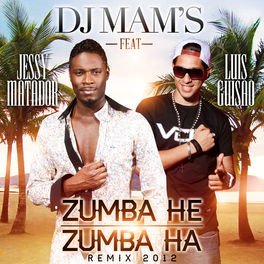 Album cover of Zumba He Zumba Ha (remix 2012) [feat. Jessy Matador & Luis Guisao] - Single