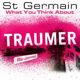 Album cover of What You Think About (Traumer Re-Jammed)