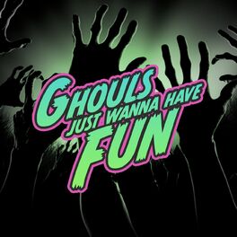 Album cover of Ghouls Just Wanna Have Fun