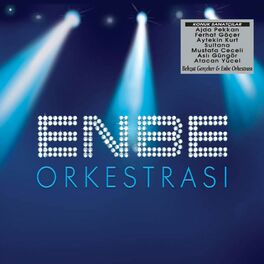 Enbe Orkestrası: albums, songs, playlists