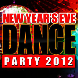 Album cover of New Year's Eve Dance Party 2012