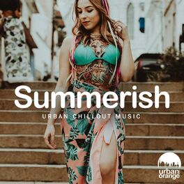 Album cover of Summerish: Urban Chillout Music