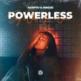 Album cover of Powerless (Say What You Want)
