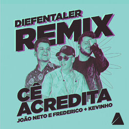 Album cover of Cê Acredita (Diefentaler Remix)